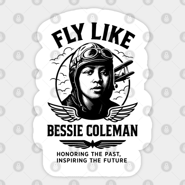 Fly Like Bessie Coleman - Honoring the past Sticker by UrbanLifeApparel